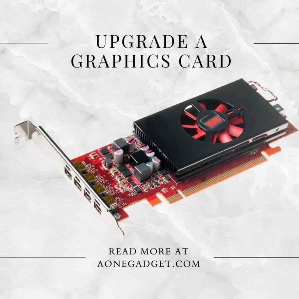 upgrade a graphics card